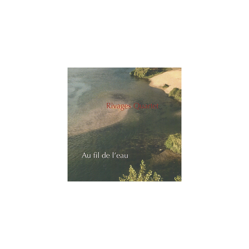 Rivages Quartet - Au fil de l'eau