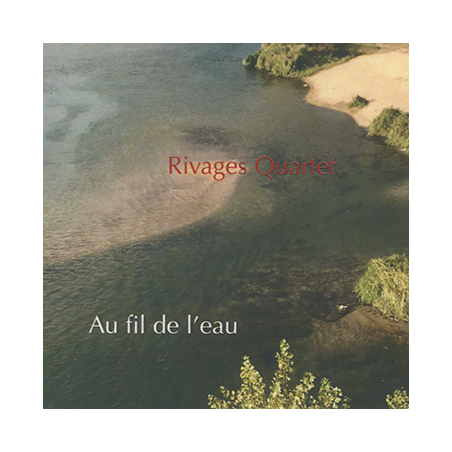 Rivages Quartet - Au fil de l'eau