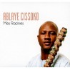 Ablaye Cissoko - Mes racines