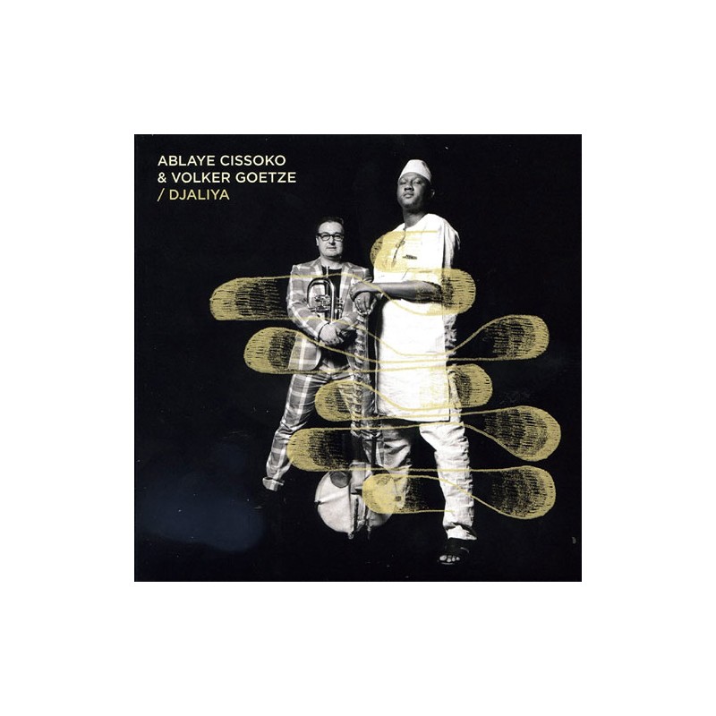 Ablaye Cissoko | Volker Goetze - Djaliya