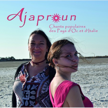Ajaproun - Chants populaires des Pays d'Oc et d'Italie