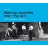 Pichons mestièrs d’un còp èra …