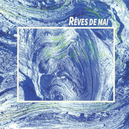 Rêves de Mai - Michel Nioulou, Dominique Meunier & Daniel Vacheresse