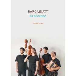Bargainatt - La décenne - Partitions