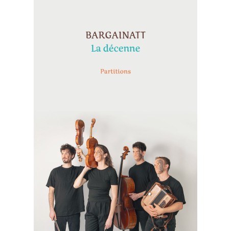 Bargainatt - La décenne - Partitions