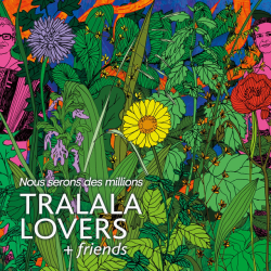 Tralala Lovers + friends -...