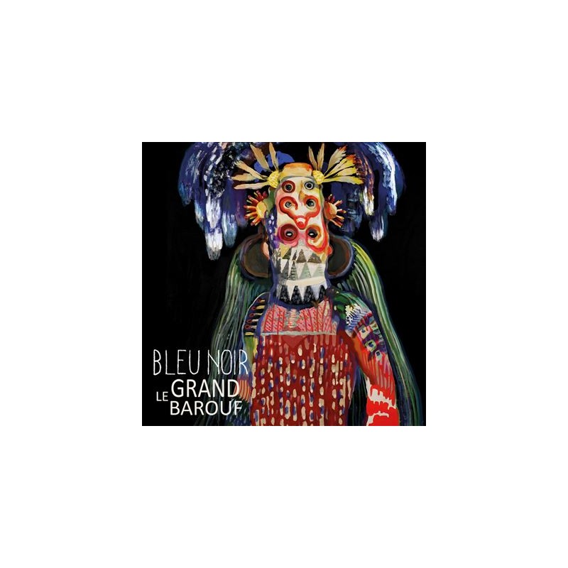 Le Grand Barouf - Bleu noir