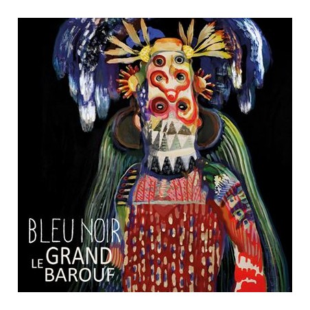 Le Grand Barouf - Bleu noir