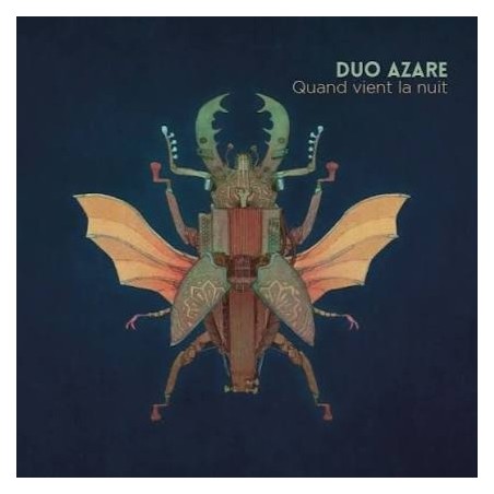 Duo Azare - Quand vient la nuit