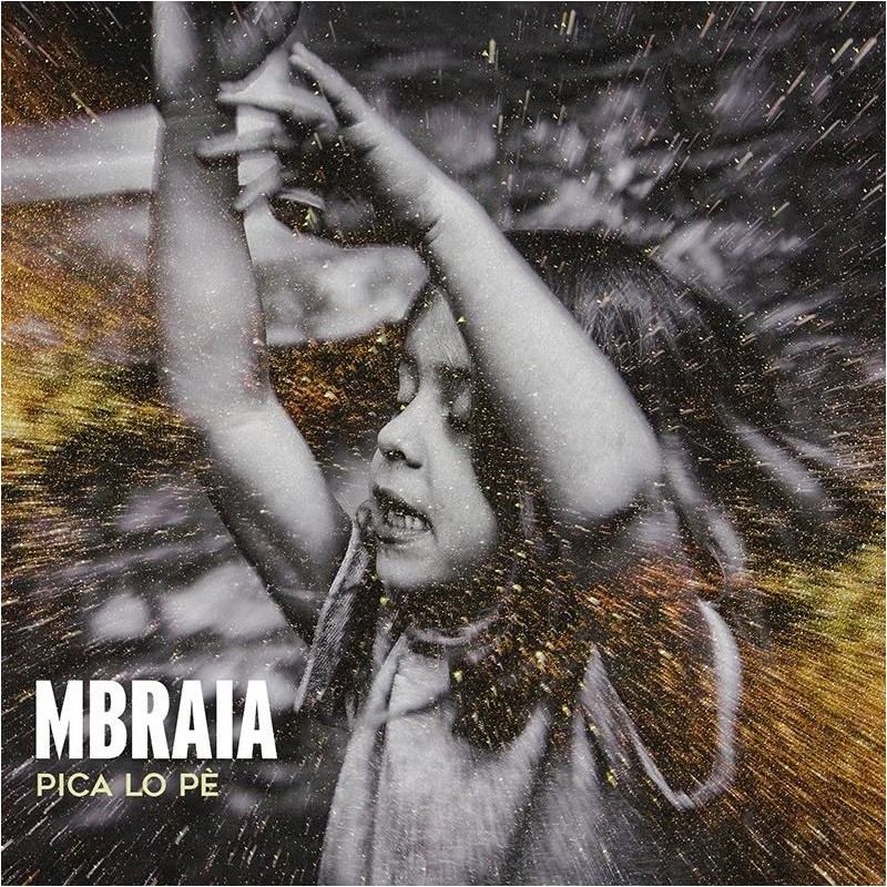 MBRAIA - Pica lo pè