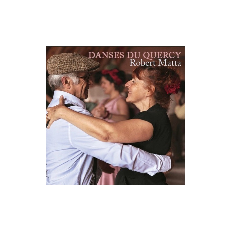 Danses du Quercy - Robert Matta