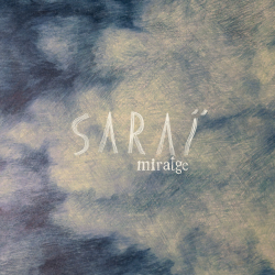 SARAÏ - Miratge