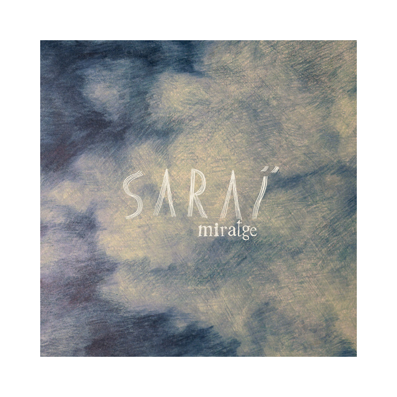SARAÏ - Miratge